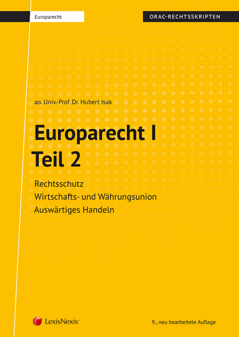 Europarecht I &ndash; Teil 2 (Skriptum) - Hubert Isak