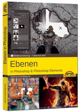 Ebenen in Adobe Photoshop CC und Photoshop Elements - Gewusst wie - Martin Quedenbaum