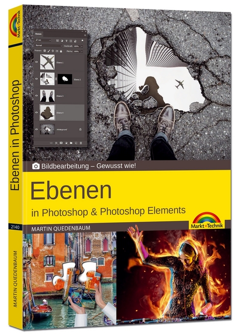 Ebenen in Adobe Photoshop CC und Photoshop Elements - Gewusst wie - Martin Quedenbaum