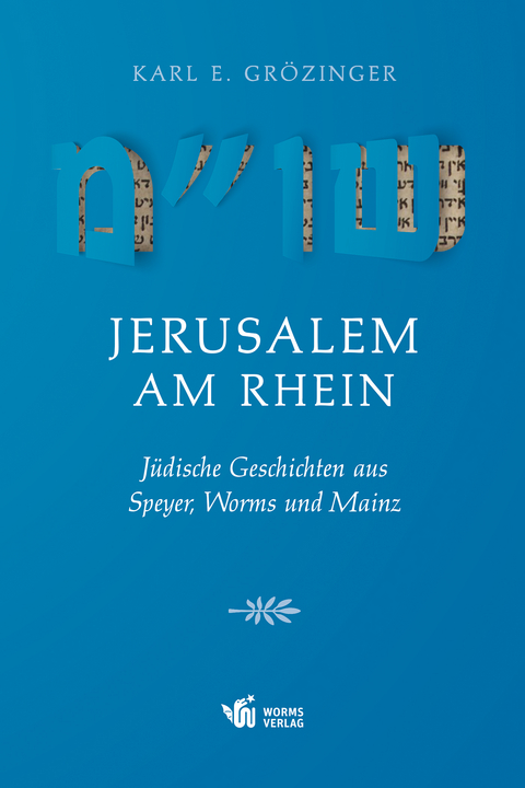 Jerusalem am Rhein - Karl Erich Gr&ouml;zinger