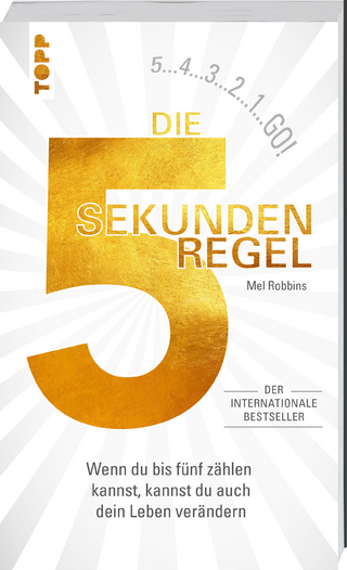 Die 5 Sekunden Regel