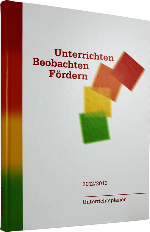 Unterrichten, beobachten, f&ouml;rdern - Andrea Lehner