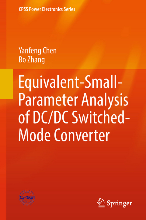 Equivalent-Small-Parameter Analysis of DC/DC Switched-Mode Converter - Yanfeng Chen, Bo Zhang