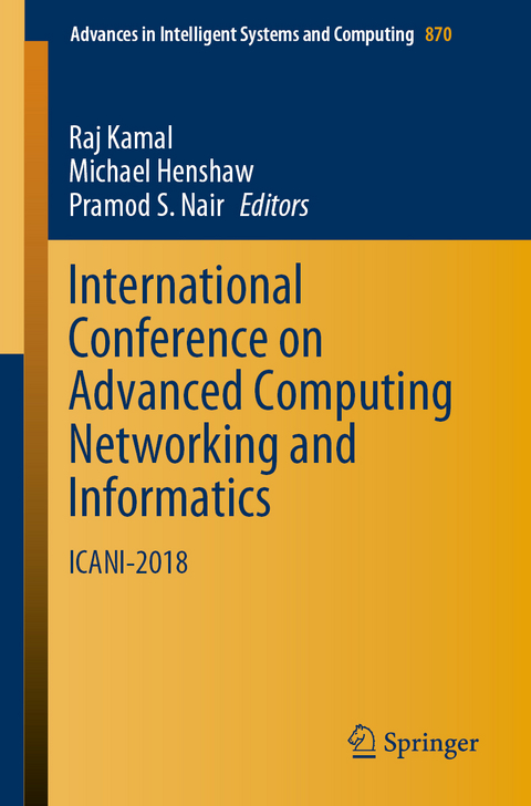 International Conference on Advanced Computing Networking and Informatics - 