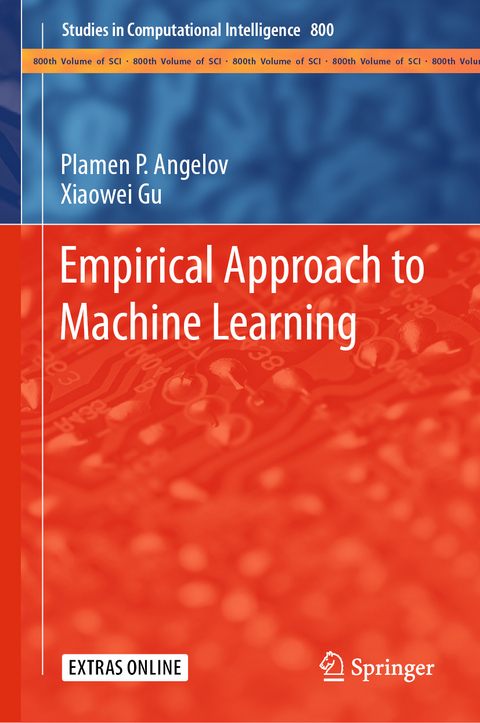 Empirical Approach to Machine Learning - Plamen P. Angelov, Xiaowei Gu
