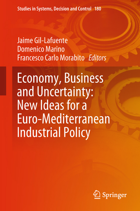 Economy, Business and Uncertainty: New Ideas for a Euro-Mediterranean Industrial Policy - 