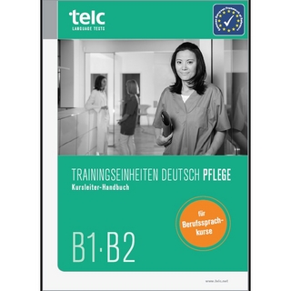 Trainingseinheiten telc Deutsch B1·B2 Pflege