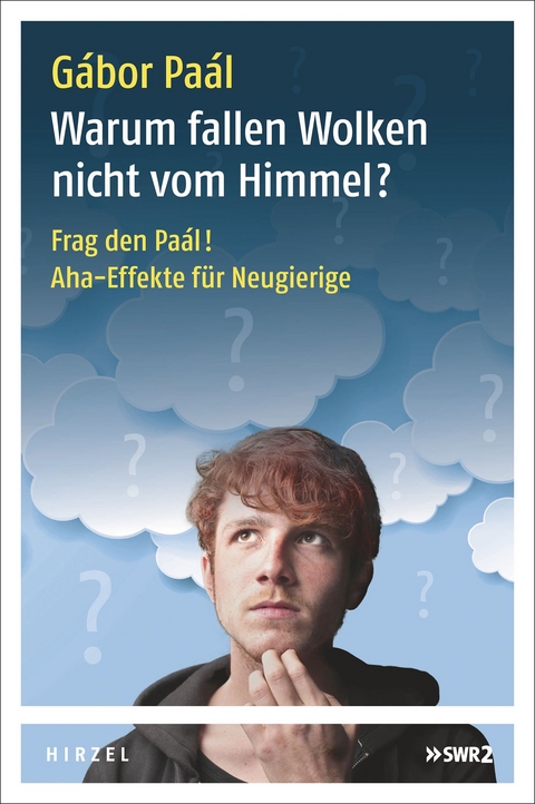 Warum fallen Wolken nicht vom Himmel? - G&aacute;bor Pa&aacute;l