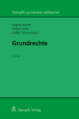 Grundrechte - Regina Kiener, Walter K&auml;lin, Judith Wyttenbach