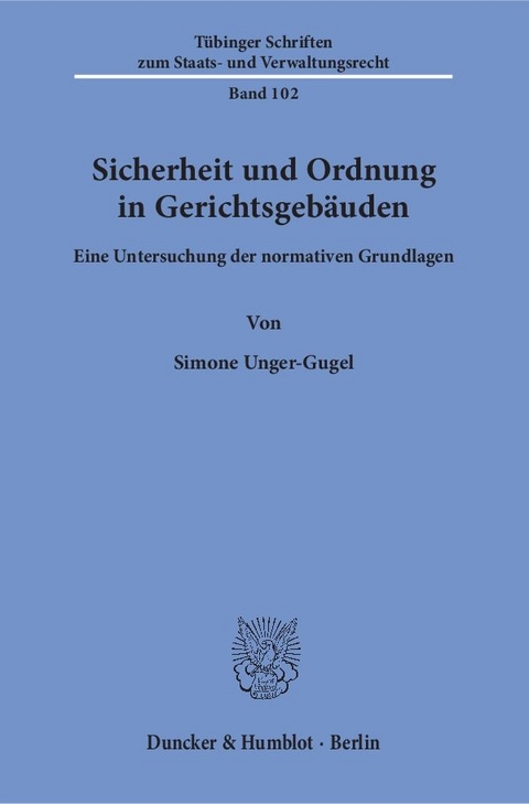 Sicherheit und Ordnung in Gerichtsgeb&auml;uden. - Simone Unger-Gugel