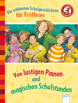 Der Bücherbär. Erstlesebücher für das Lesealter 1. Klasse / Die schönsten Schulgeschichten für Erstleser