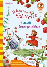 Der B&uuml;cherb&auml;r. Erstleserb&uuml;cher f&uuml;r das Lesealter Vorschule/1. Klasse / Erdbeerinchen Erdbeerfee. Lustige Zaubergeschichten - Stefanie Dahle