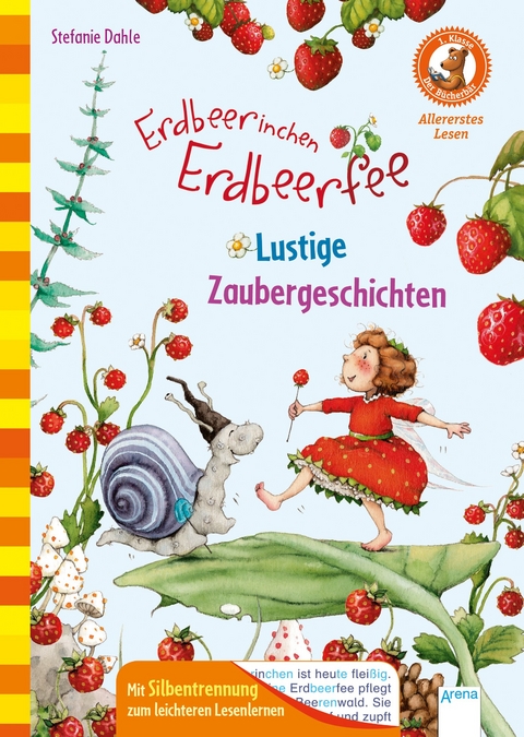 Der B&uuml;cherb&auml;r. Erstleserb&uuml;cher f&uuml;r das Lesealter Vorschule/1. Klasse / Erdbeerinchen Erdbeerfee. Lustige Zaubergeschichten - Stefanie Dahle