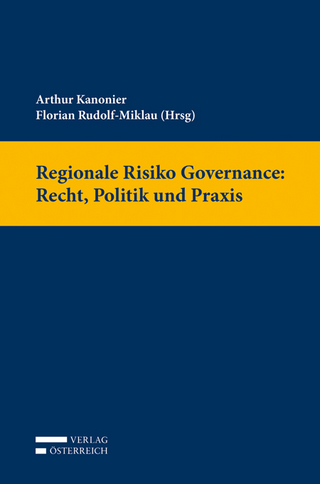 Regionale Risiko Governance: Recht, Politik und Praxis