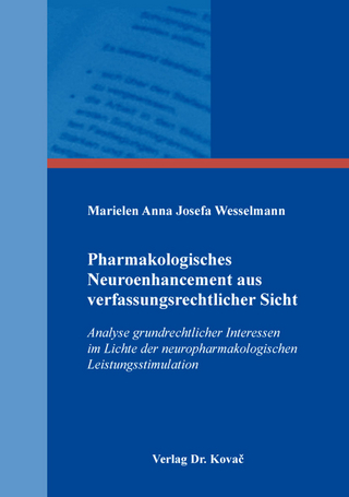 Pharmakologisches Neuroenhancement aus verfassungsrechtlicher Sicht