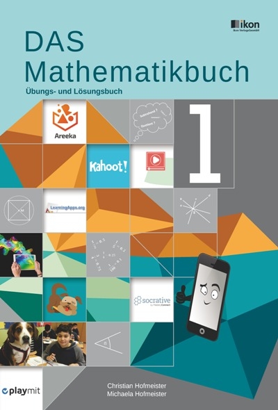 DAS Mathematikbuch 1 Übungs- und Lösungsbuch - Christian Hofmeister, Michaela Hofmeister