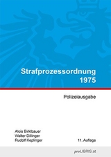 Strafprozessordnung 1975 - Alois Birklbauer, Walter Dillinger, Rudolf Keplinger