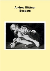 Andrea B&uuml;ttner. Beggars