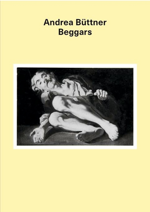 Andrea B&uuml;ttner. Beggars