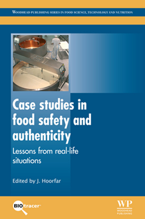 Case Studies in Food Safety and Authenticity - 