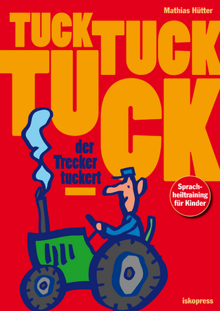 Tuck, tuck, tuck, der Trecker tuckert