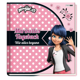 Miraculous: Marinettes Tagebuch - Claudia Weber