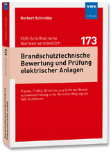 Brandschutztechnische Bewertung und Pr&uuml;fung elektrischer Anlagen - Herbert Schmolke