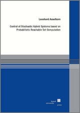 Control of Stochastic Hybrid Systems based on Probabilistic Reachable Set Computation - Leonhard Asselborn