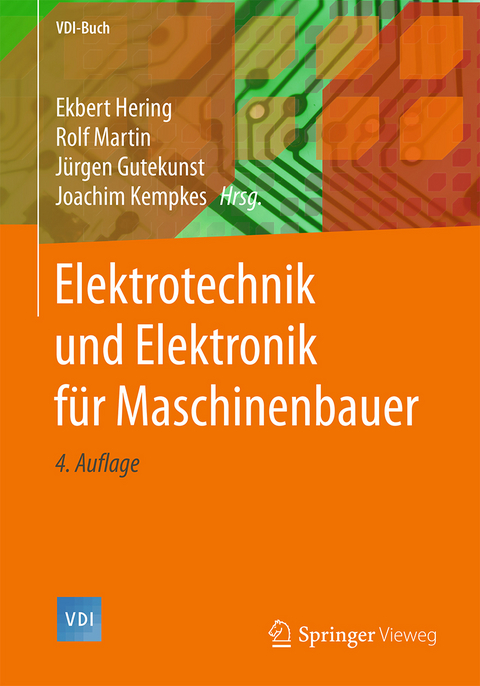 Elektrotechnik und Elektronik f&uuml;r Maschinenbauer - 