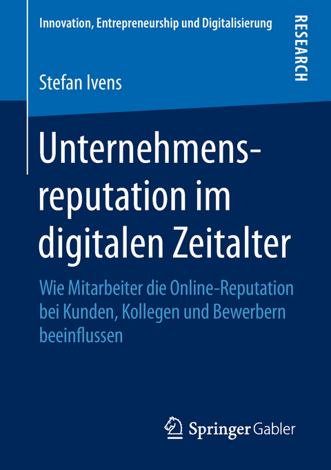 Unternehmensreputation im digitalen Zeitalter - Stefan Ivens