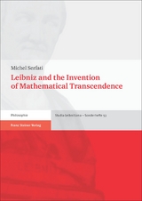 Leibniz and the Invention of Mathematical Transcendence - Michel Serfati