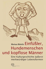 Einf&uuml;&szlig;ler, Hundemenschen und kopflose M&auml;nner - Markus B&ouml;tef&uuml;r
