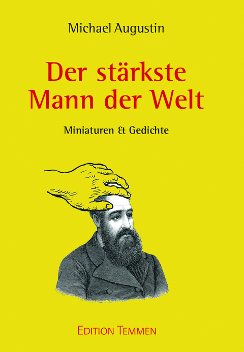 Der st&auml;rkste Mann der Welt - Michael Augustin
