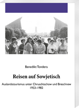 Reisen auf Sowjetisch - Benedikt Tondera