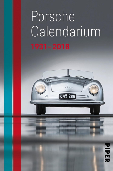 Das Porsche Calendarium 1931 - 2018