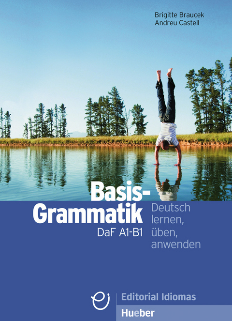 Basisgrammatik DaF A1-B1 - Brigitte Braucek, Andreu Castell