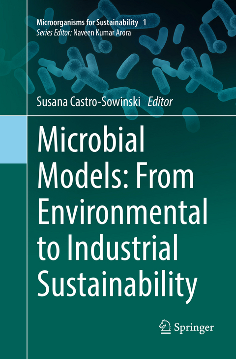 Microbial Models: From Environmental to Industrial Sustainability - 