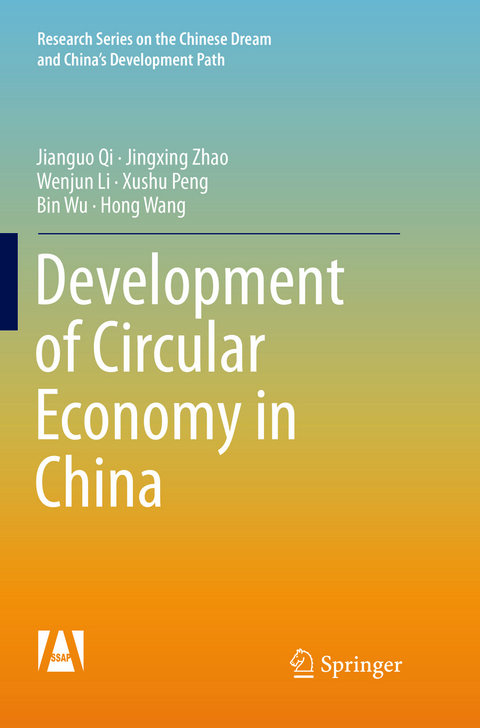 Development of Circular Economy in China - Jianguo Qi, Jingxing Zhao, Wenjun Li, Xushu Peng, Bin Wu