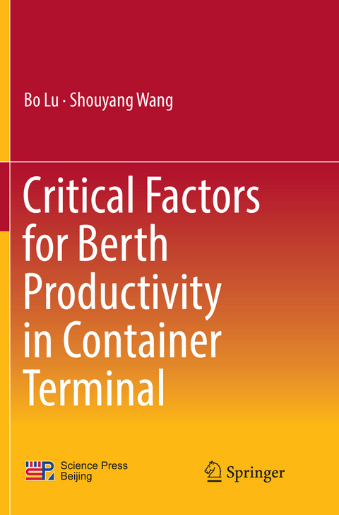 Critical Factors for Berth Productivity in Container Terminal - Bo Lu, Shouyang Wang