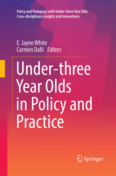 Under-three Year Olds in Policy and Practice - 