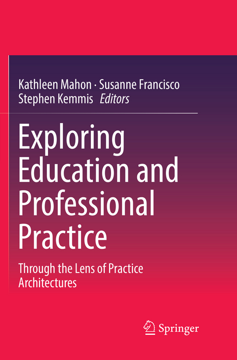 Exploring Education and Professional Practice - 