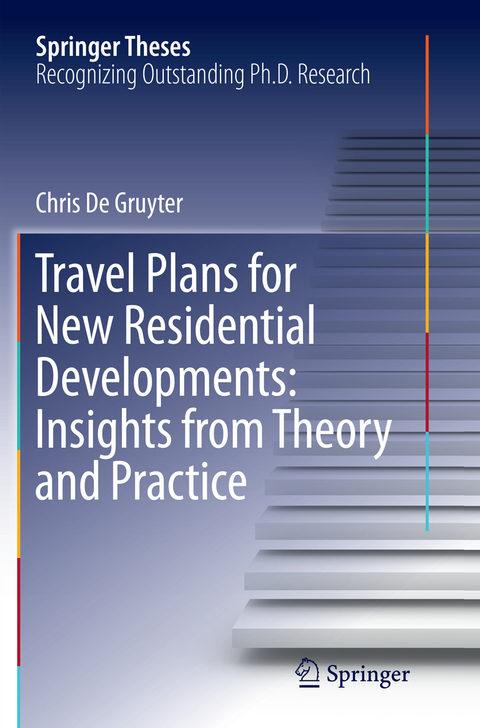 Travel Plans for New Residential Developments: Insights from Theory and Practice - Chris De Gruyter