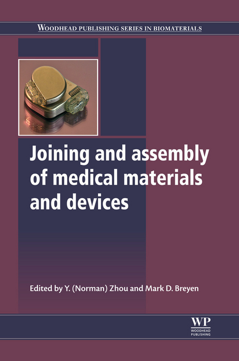Joining and Assembly of Medical Materials and Devices - 