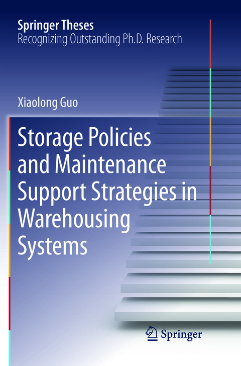Storage Policies and Maintenance Support Strategies in Warehousing Systems - Xiaolong Guo