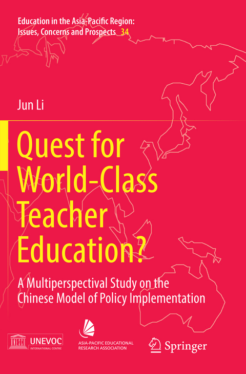 Quest for World-Class Teacher Education? - Jun Li