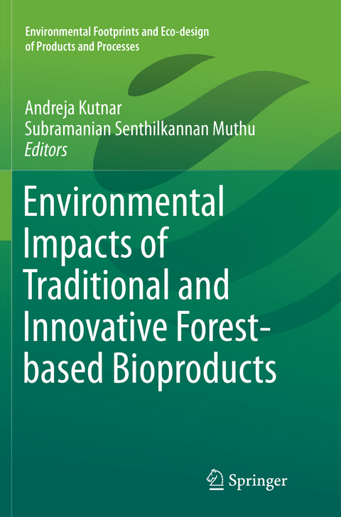 Environmental Impacts of Traditional and Innovative Forest-based Bioproducts - 