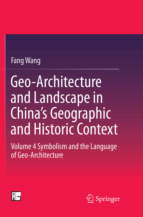 Geo-Architecture and Landscape in China’s Geographic and Historic Context - Fang Wang