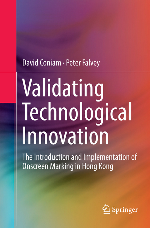 Validating Technological Innovation - David Coniam, Peter Falvey