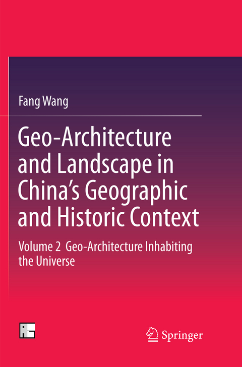 Geo-Architecture and Landscape in China’s Geographic and Historic Context - Fang Wang