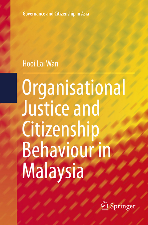 Organisational Justice and Citizenship Behaviour in Malaysia - Hooi Lai Wan